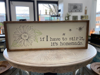 'It's Homemade' Hand Painted Farmhouse Sign